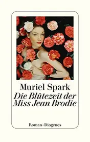 Omslag van Die Blütezeit der Miss Jean Brodie Roman