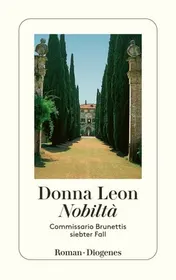 Omslag van Nobiltà Commissario Brunettis siebter Fall : Roman