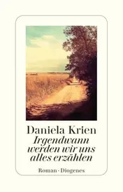 Omslag van Irgendwann werden wir uns alles erzählen Roman