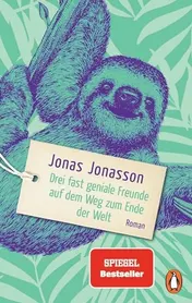 Omslag van Drei fast geniale Freunde auf dem Weg zum Ende der Welt Roman