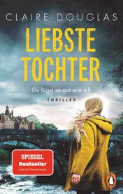 Omslag van Liebste Tochter - Du lügst so gut wie ich Thriller