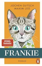 Omslag van Frankie Roman. Der Spiegel-Bestseller um den "außergewöhnlichen" Kater - endlich als Taschenbuch