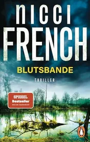 Omslag van Blutsbande Thriller. Englisch, abgründig, Nicci French - Der neue packende Thriller des Bestseller-Duos