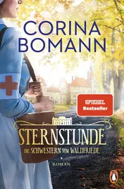 Omslag van Sternstunde Die Schwestern vom Waldfriede : Roman