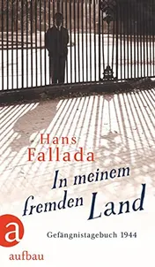 Omslag van In meinem fremden Land Gefängnistagebuch 1944