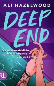 Omslag van Deep End – Die unausweichliche Unanständigkeit von Liebe Roman | Limitiert: gestalteter Buchschnitt und Character Card exklusiv in der 1. Auflage