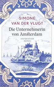 Omslag van Die Unternehmerin von Amsterdam Roman