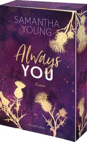 Omslag van Always You Roman | Liebe und dunkle Geheimnisse in den schottischen Highlands | Exklusiver Farbschnitt in limitierter Erstauflage | Die neue Reihe der SPIEGEL-Bestsellerautorin