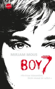 Omslag van Boy 7 vertraue niemandem ; nicht einmal dir selbst