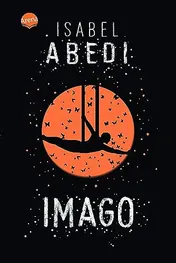 Omslag van Imago Ein beflügelnder und fantastischer Roman über Vaterfiguren, Freundschaft und die eigenen Stärken