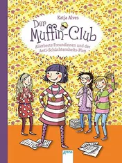 Omslag van Der Muffin-Club Allerbeste Freundinnen und der Anti-Schüchternheits-Plan
