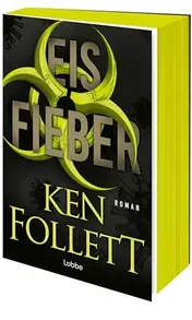 Omslag van Eisfieber Thriller. Ein tödlicher Virus, ein Schneesturm über Schottland, Lügen und Intrigen