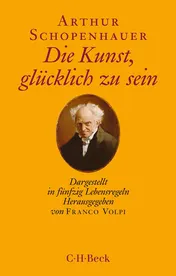 Omslag van Die Kunst, glücklich zu sein dargestellt in fünfzig Lebensregeln