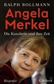 Omslag van Angela Merkel die Kanzlerin und ihre Zeit : Biografie