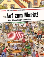 Omslag van Auf zum Markt! eine Wimmelbilder-Geschichte