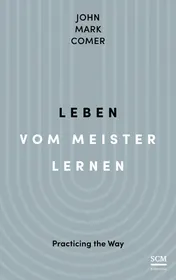 Omslag van Leben vom Meister lernen Practicing the Way