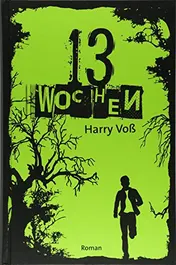 Omslag van 13 Wochen Roman