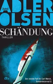Omslag van Schändung der zweite Fall für Carl Mørck, Sonderdezernat Q ; Thriller