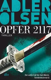 Omslag van Opfer 2117 der achte Fall für Carl Mørck, Sonderdezernat Q : Thriller