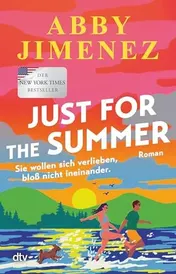 Omslag van Just for the Summer Roman | Der Nr.1-New-York-Times-Bestseller jetzt endlich auf Deutsch!