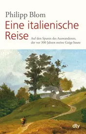 Omslag van Eine italienische Reise auf den Spuren des Auswanderers, der vor 300 Jahren meine Geige baute