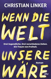 Omslag van Wenn Die Welt Unsere Wäre