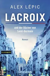 Omslag van Lacroix und der Bäcker von Saint-Germain Roman