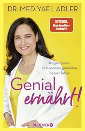 Omslag van Genial ernährt! klüger essen, entspannter genießen, besser leben