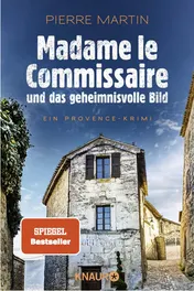 Omslag van Madame le Commissaire und das geheimnisvolle Bild ein Provence-Krimi