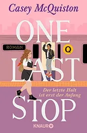 Omslag van One Last Stop Der letzte Halt ist erst der Anfang