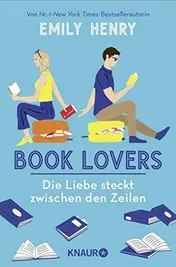 Omslag van Book Lovers - Die Liebe steckt zwischen den Zeilen Roman