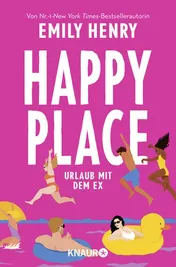 Omslag van Happy Place Urlaub mit dem Ex : Roman