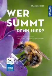 Omslag van Wer summt denn hier? entdecke dein Lieblingsinsekt