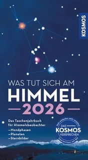 Omslag van Was tut sich am Himmel 2026 Das Taschenjahrbuch für Himmelsbeobachter