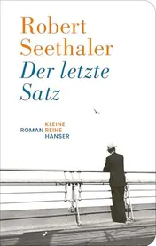 Omslag van Der letzte Satz Roman