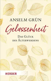 Omslag van Gelassenheit - das Glück des Älterwerdens