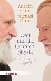 Omslag van Gott und die Quantenphysik zwei Brüder im Gespräch