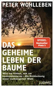 Omslag van Das geheime Leben der Bäume was sie fühlen, wie sie kommunizieren - die Entdeckung einer verborgenen Welt