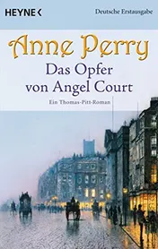 Omslag van Das Opfer von Angel Court ein Thomas-Pitt-Roman