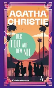 Omslag van Der Tod auf dem Nil ein Fall für Poirot : Kriminalroman