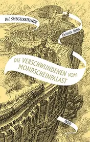 Omslag van Die Verschwundenen vom Mondscheinpalast Roman