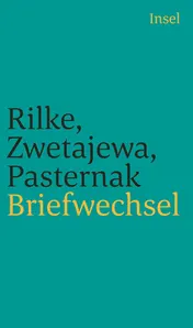 Omslag van Rainer Maria Rilke, Marina Zwetajewa, Boris Pasternak - Briefwechsel