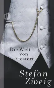 Omslag van Die Welt von Gestern Erinnerungen eines Europäers