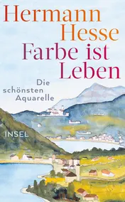 Omslag van Farbe ist Leben eine Auswahl seiner schönsten Aquarelle