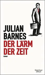 Omslag van Der Lärm der Zeit Roman