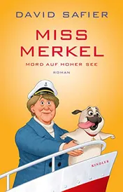 Omslag van Miss Merkel Mord auf hoher See : Roman