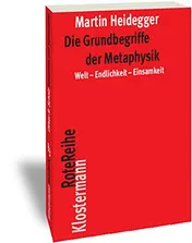 Omslag van Die Grundbegriffe der Metaphysik Welt - Endlichkeit - Einsamkeit