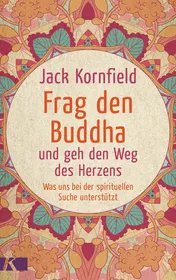 Omslag van Frag den Buddha und geh den Weg des Herzens was uns auf der spirituellen Suche unterstützt