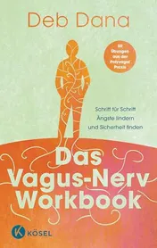 Omslag van Das Vagus-Nerv Workbook Schritt für Schritt Ängste lindern und Sicherheit finden - 50 Übungen aus der Polyvagal-Praxis