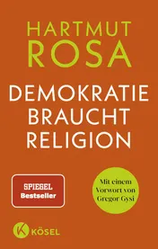 Omslag van Demokratie braucht Religion über ein eigentümliches Resonanzverhältnis : basierend auf einem Vortrag beim Würzburger Diözesanempfang 2022
